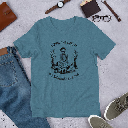 Living The Dream One Nightmare At A Time - Zombie T-Shirt