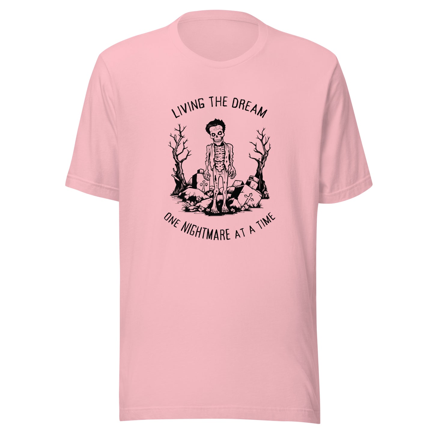 Living The Dream One Nightmare At A Time - Zombie T-Shirt